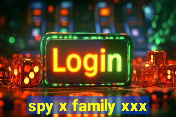 spy x family xxx